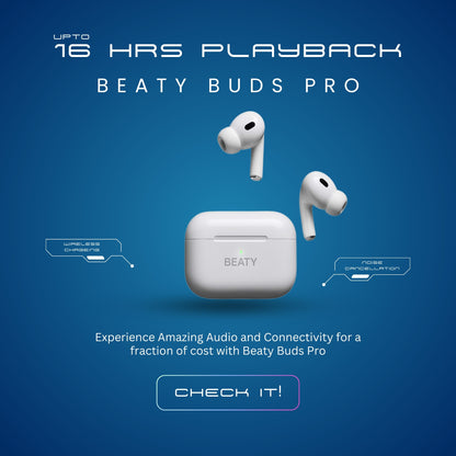 Beaty Buds Pro — True Wireless Earbuds with Active Noise Cancellation, Touch Controls, All-Day Comfort, Rich Audio, and Seamless Connectivity